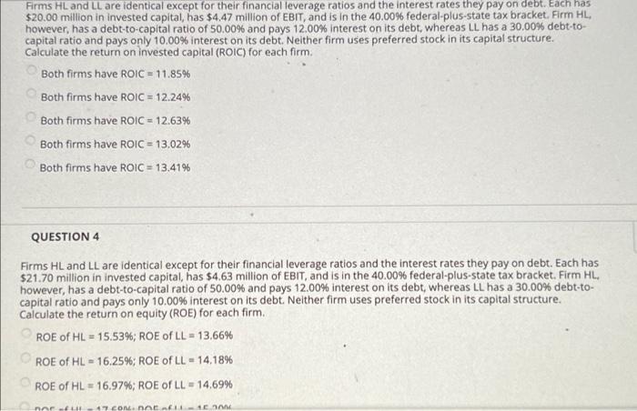 Solved Firms HL And LL Are Identical Except For Their Chegg