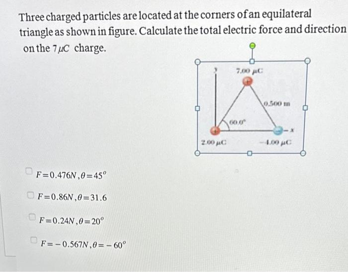 Solved Three Charged Particles Are Located At The Corners Of Chegg