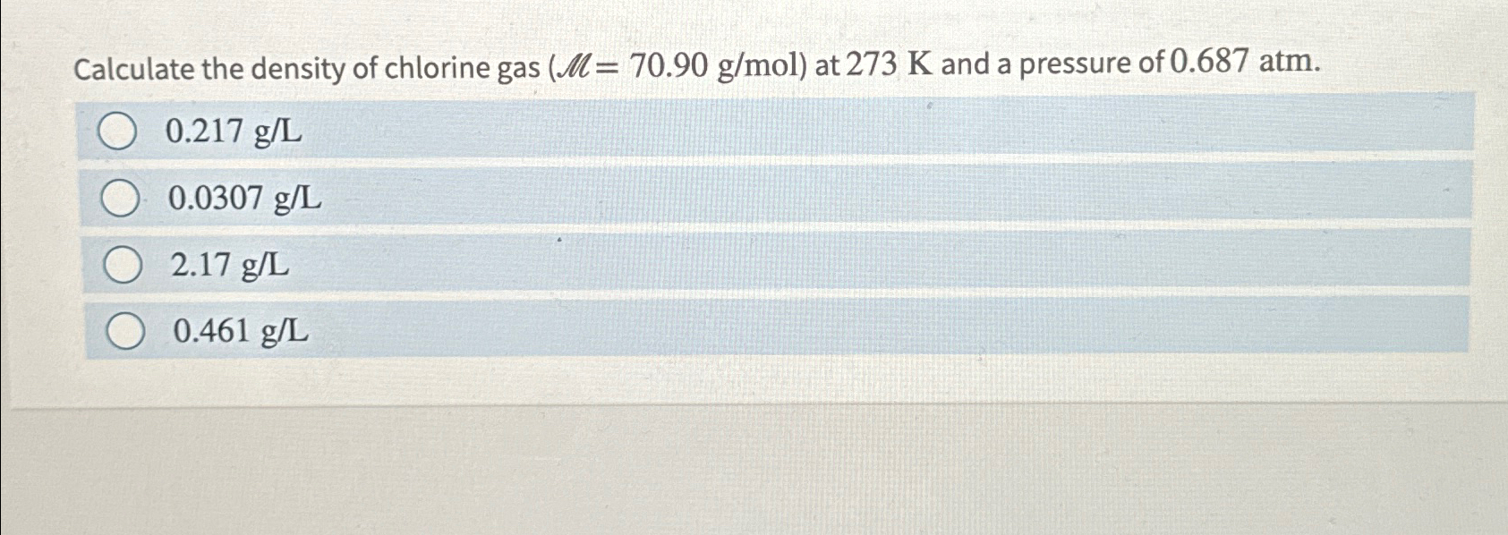 Solved Calculate The Density Of Chlorine Gas 70 90gmol Chegg