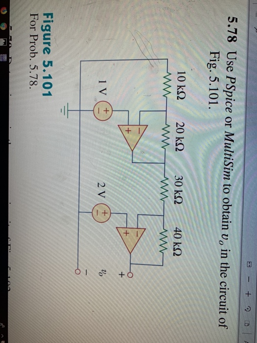 Solved Use Pspice Or Multisim To Obtain V In The Chegg