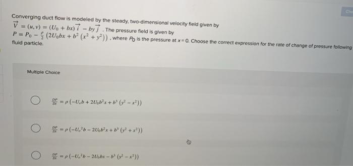 Solved Converging Duct Flow Is Modeled By The Steady Chegg