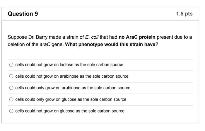 Solved Question 9 1 5 Pts Suppose Dr Barry Made A Strain Of Chegg