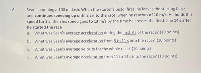 Solved Sean Is Running A M Dash When The Starter S Chegg