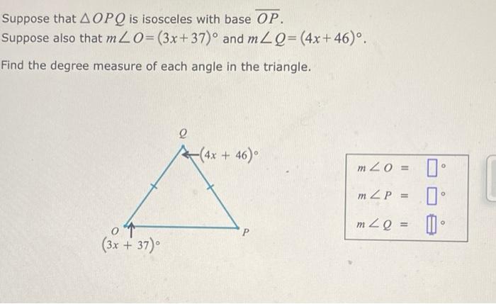 Solved Suppose That AOPQ Is Isosceles With Base OP Suppose Chegg