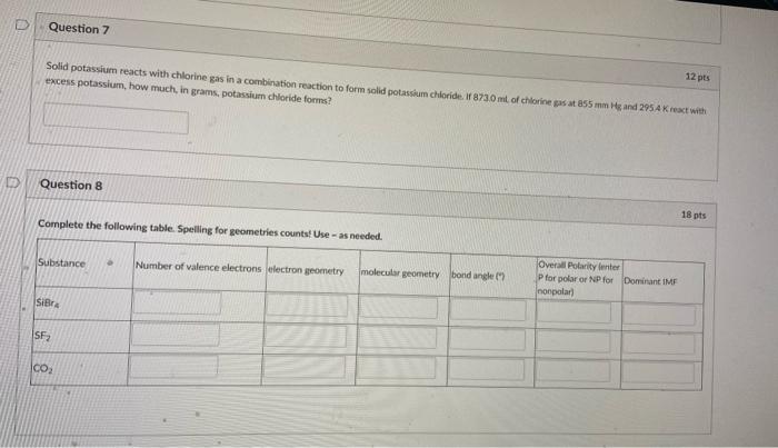 Solved Question Solid Potassium Reacts With Chlorine Gas Chegg