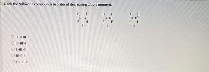 Solved Rank The Following Compounds In Order Of Decreasing Chegg