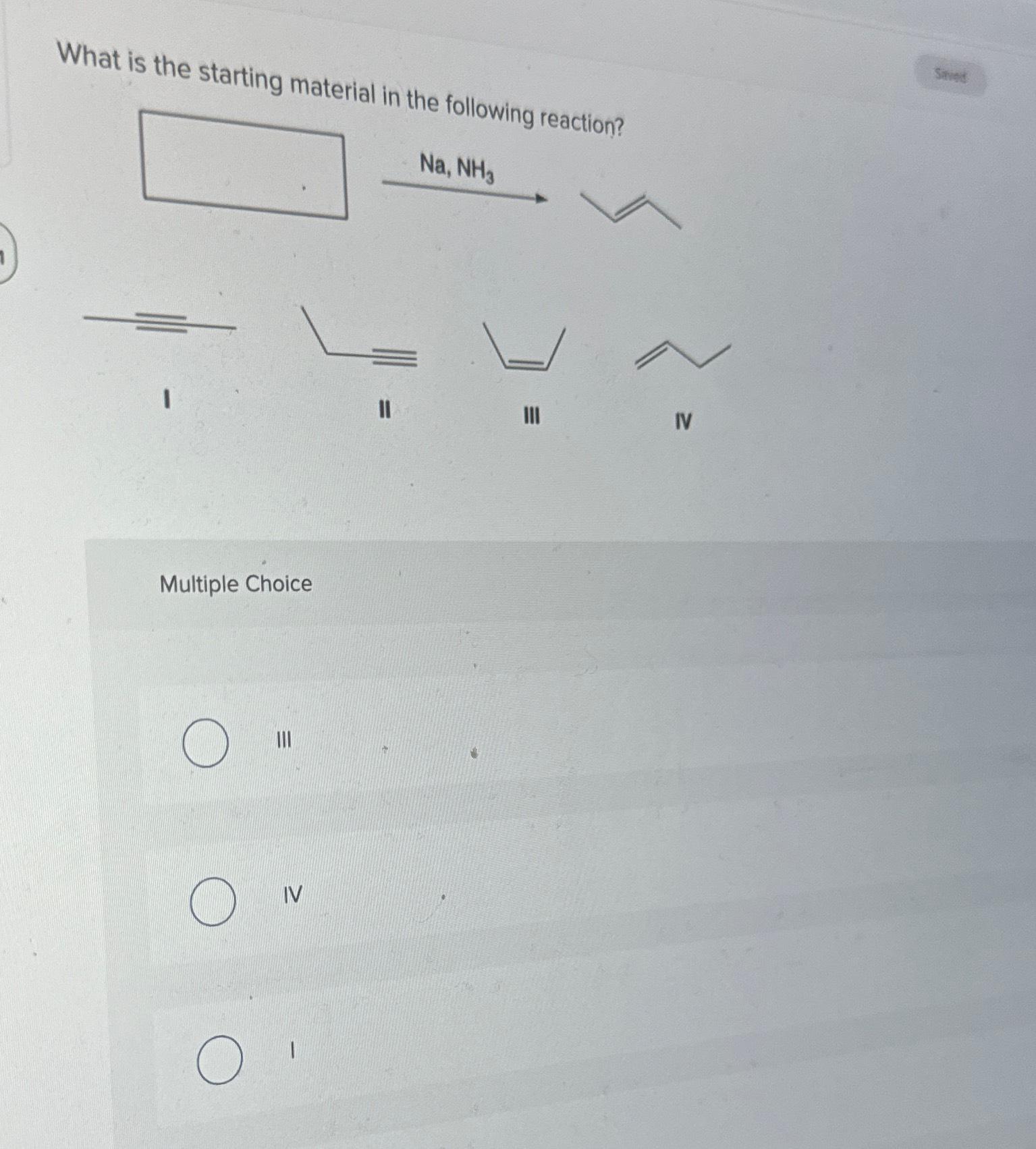 Solved What Is The Starting Material In The Following Chegg