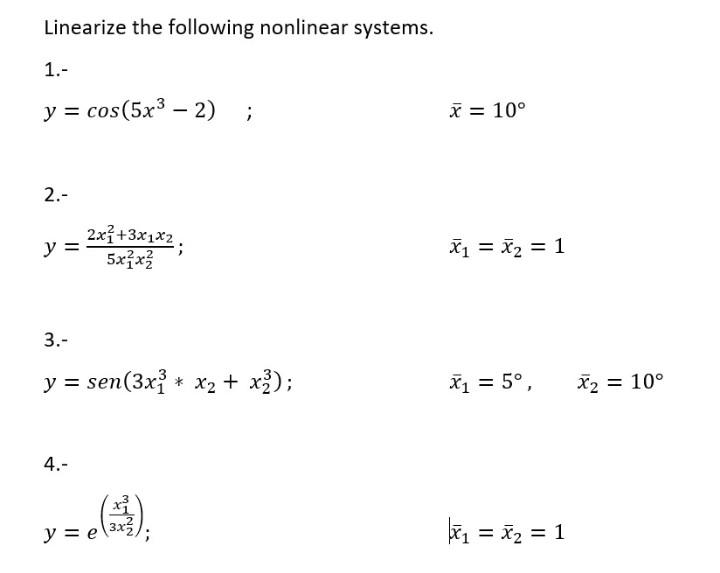 Solved Linearize The Following Nonlinear Systems Chegg