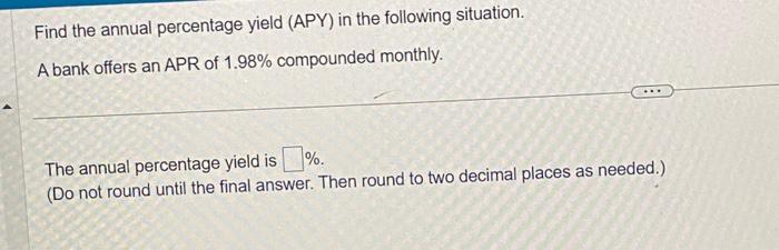 Solved Find The Annual Percentage Yield Apy In The Chegg