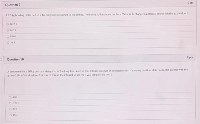 Solved 1 Pts Question 9 A 2 5 Kg Bowling Ball Is Tied To A Chegg