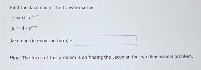 Solved Find The Jacobian Of The Transformation Chegg