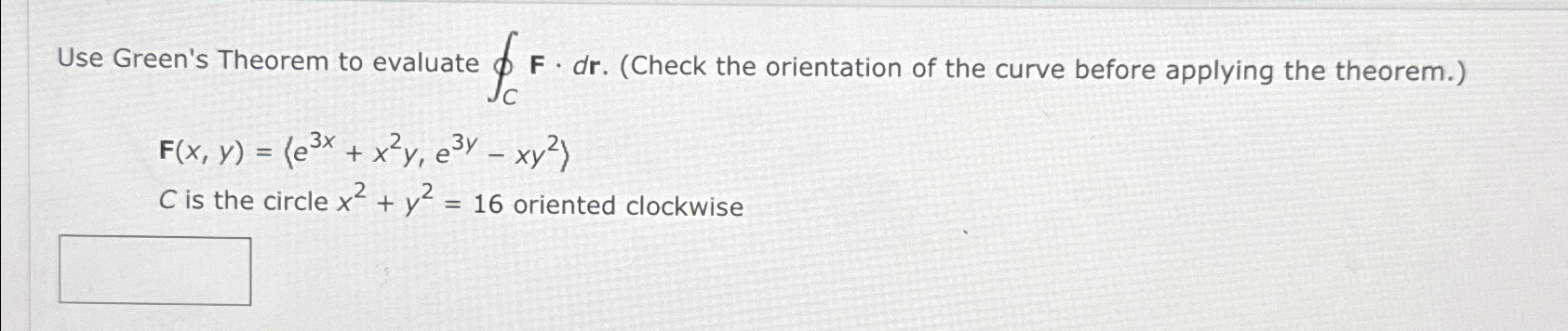 Solved Use Green S Theorem To Evaluate Oc F Dr Check The Chegg