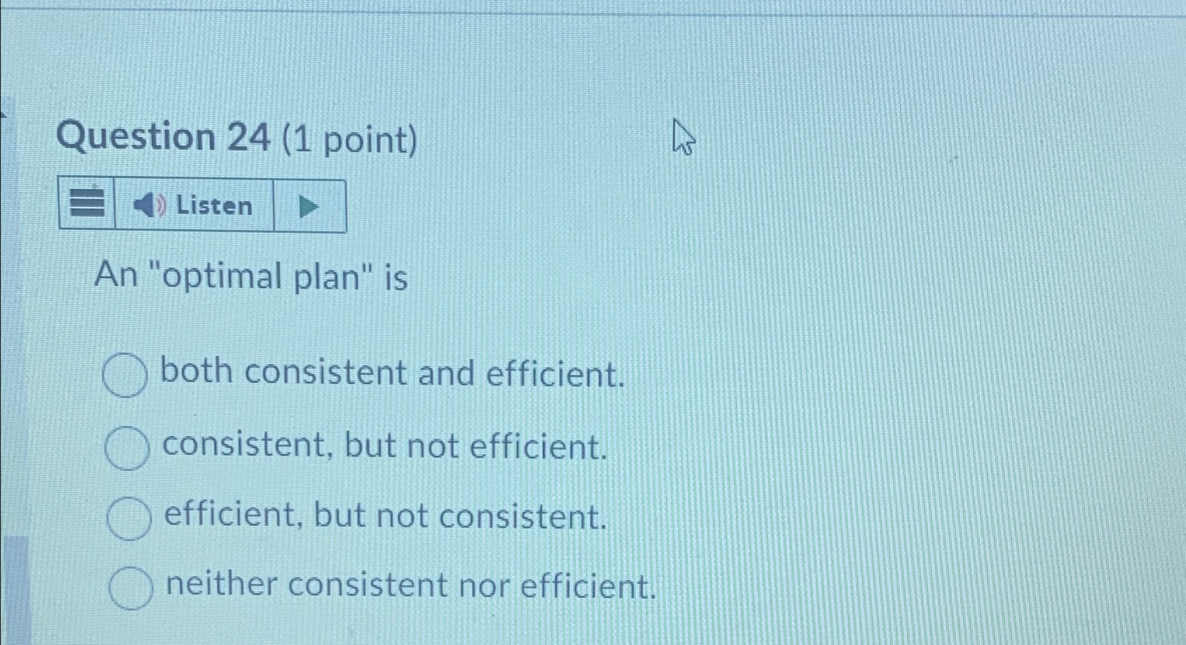 Solved Question 24 1 Point ListenAn Optimal Plan Isboth Chegg