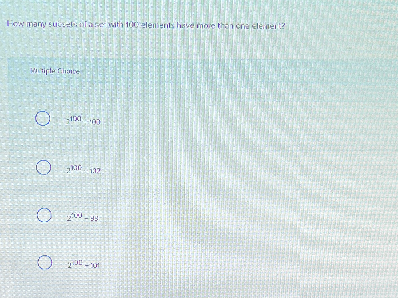 Solved How Many Subsets Of A Set With 100 Elements Have Chegg