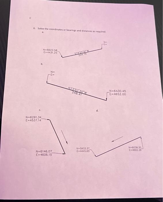 Solved 6 Solve The Coordinates Or Bearings And Distances As Chegg