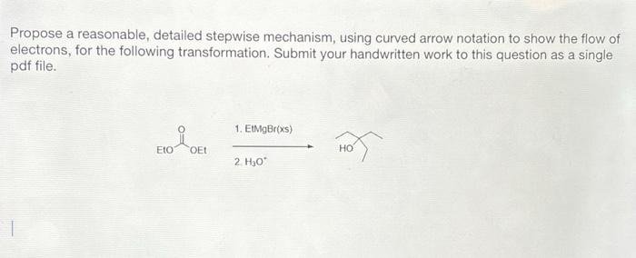 Solved Propose A Reasonable Detailed Step Wise Mechanism Chegg