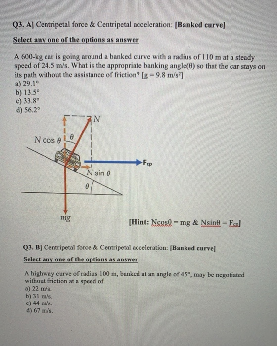 Solved Q3 A Centripetal Force Centripetal Acceleration Chegg