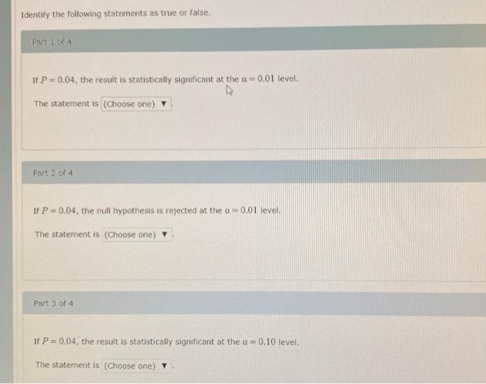 Solved Identify The Following Statements As True Or False Chegg