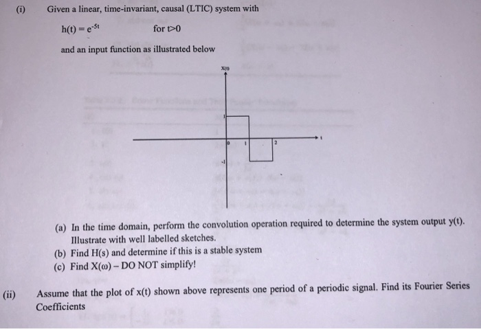 Solved Given A Linear Time Invariant Causal LTIC System Chegg