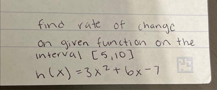 Solved Find Rate Of Change On Given Function On The Interval Chegg