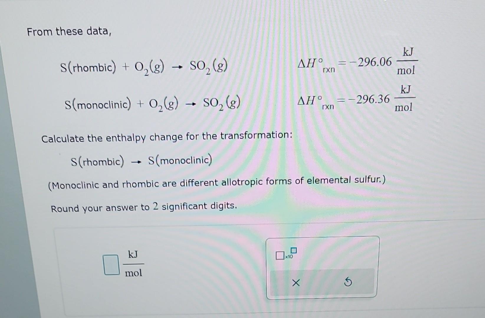 Solved From These Data S Rhombic O2 G SO2 G S Chegg