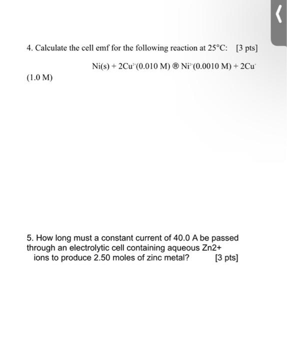 Solved 4 Calculate The Cell Emf For The Following React