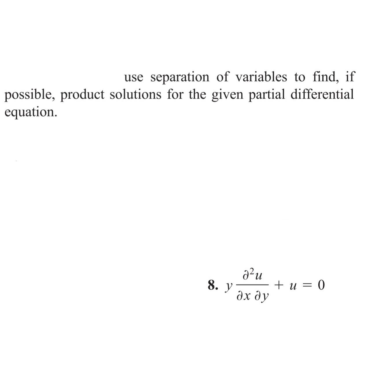 Solved Use Separation Of Variables To Find If Possible Chegg