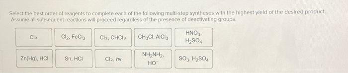 Solved Select The Best Order Of Reagents To Complete Each Of Chegg