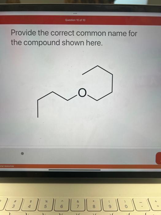 Solved Provide The Correct Common Name For The Compound Chegg