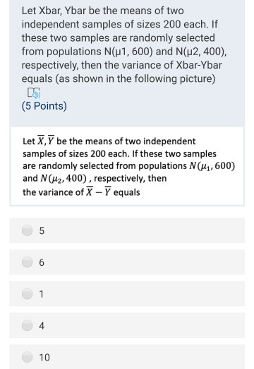 Solved Let Xbar Ybar Be The Means Of Two Independent Chegg