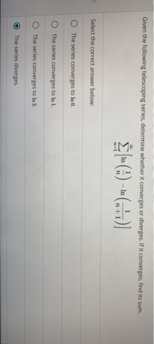 Solved Given The Following Telescoping Series Determine Chegg