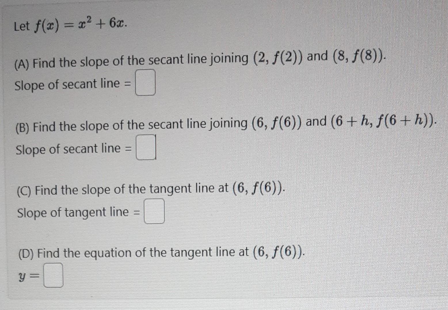 Solved Let F X X X A Find The Slope Of The Secant Line Chegg