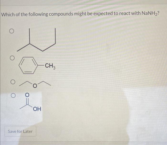 Solved Which Of The Following Compounds Might Be Expected To Chegg