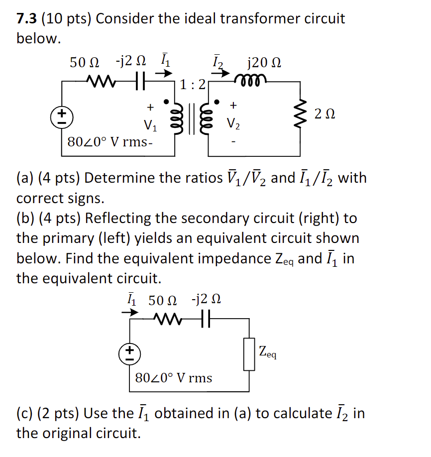 7 3 10 Pts Consider The Ideal Transformer Chegg