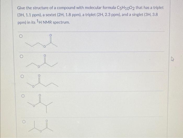 Solved Give The Structure Of A Compound With Molecular Chegg