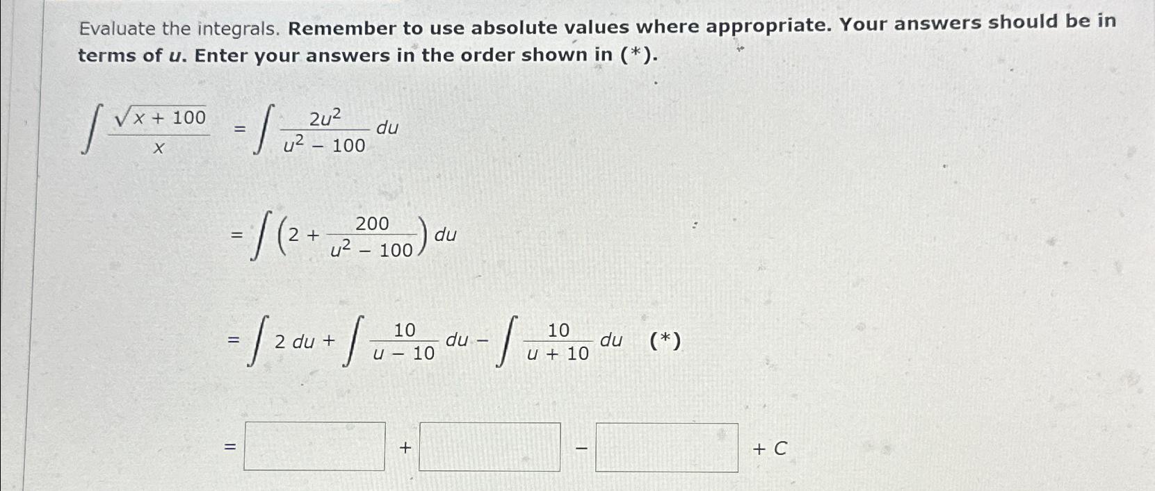 Solved Evaluate The Integrals Remember To Use Absolute Chegg