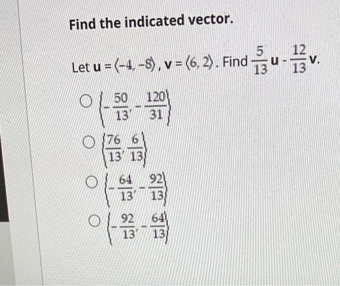 Solved Find The Indicated Vector Let U V Chegg