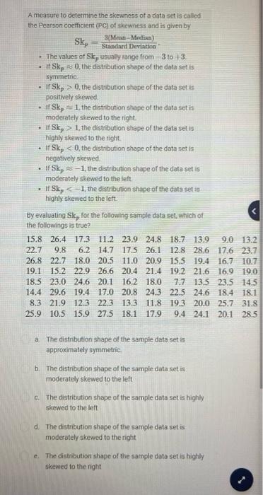 Solved A Measure To Determine The Skewness Of A Data Set Is Chegg