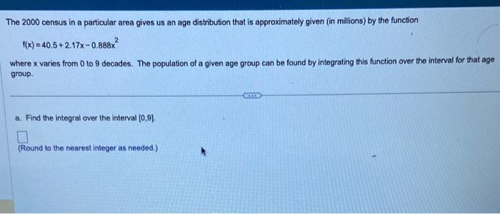 Solved The Census In A Particular Area Gives Us An Age Chegg