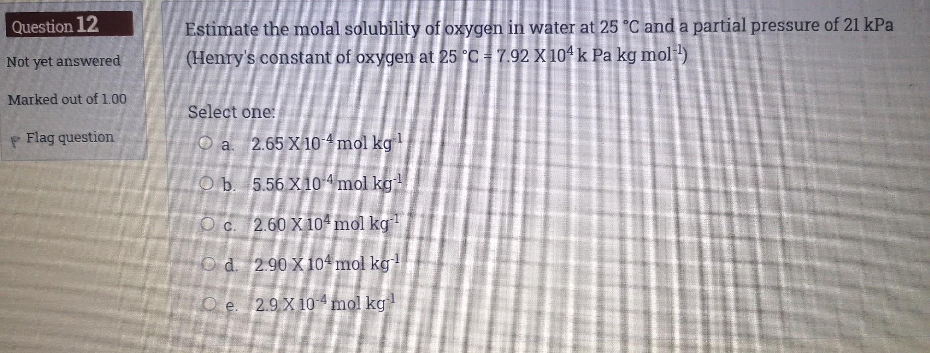 Solved Question Estimate The Molal Solubility Of Oxygen Chegg