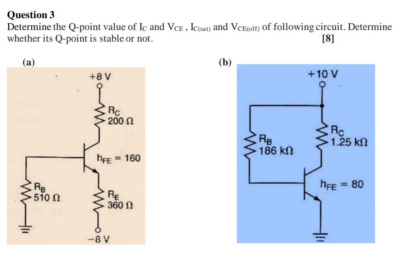 Solved Question Determine The Q Point Value Of Ic And Vce Chegg