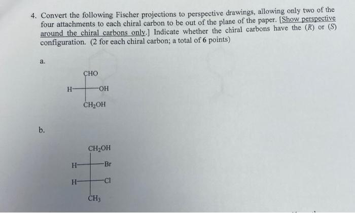 Solved Convert The Following Fischer Projections To Chegg