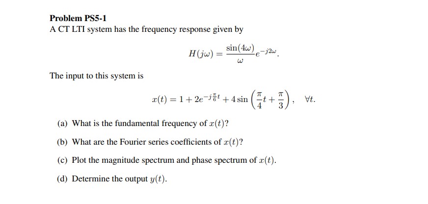 Problem Ps A Ct Lti System Has The Frequency Chegg