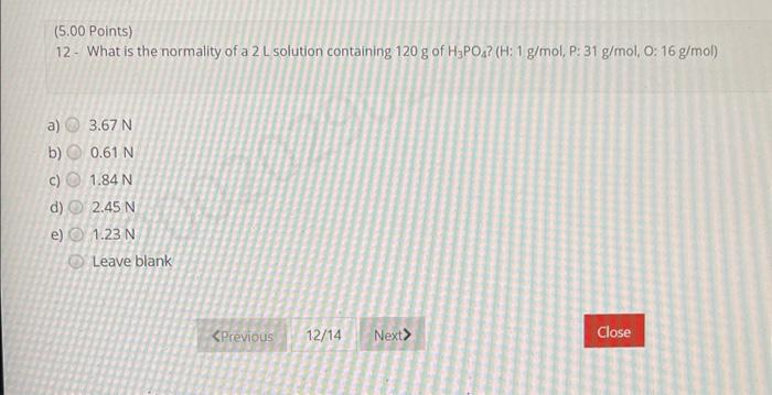 Solved Points What Is The Normality Of A L Chegg