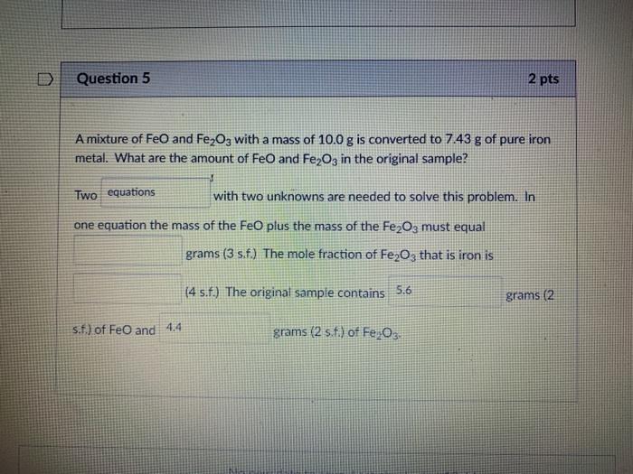 Solved Question 5 2 Pts A Mixture Of FeO And Fe2O3 With A Chegg