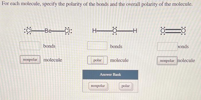 Solved For Each Molecule Specify The Polarity Of The Bonds Chegg