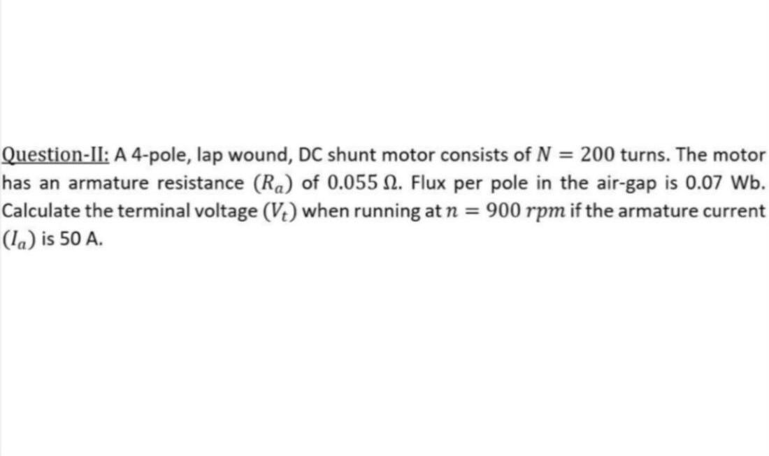 Solved Question II A 4 Pole Lap Wound DC Shunt Motor Chegg