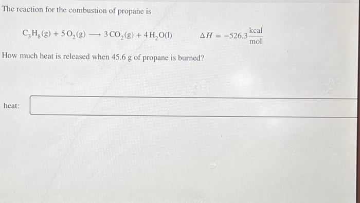 Solved The Reaction For The Combustion Of Propane Is C H Chegg