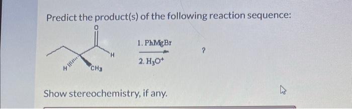 Solved Predict The Product S Of The Following Reaction Chegg