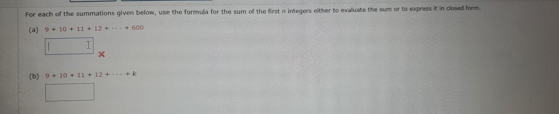 Solved For Each Of The Summations Given Below Use The Chegg